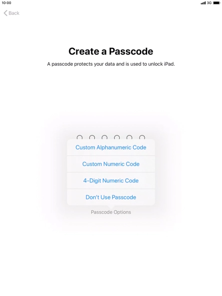 Follow the instructions on the screen to turn on use of lock code or press Don't Use Passcode.