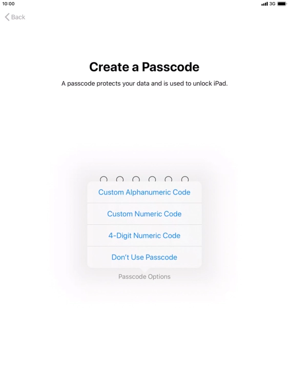 Follow the instructions on the screen to turn on use of lock code or press Don't Use Passcode.