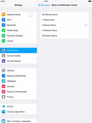 Press the required setting to select the number of messages to be displayed in Notification Centre.