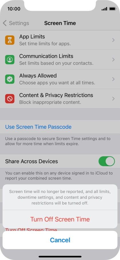 Press Turn Off Screen Time. Press Turn Off Screen Time.