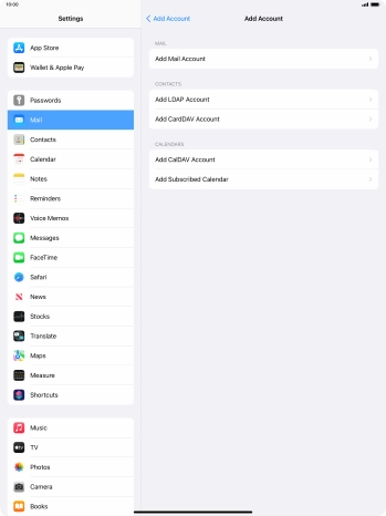 Press Add Mail Account. Press Add Mail Account.