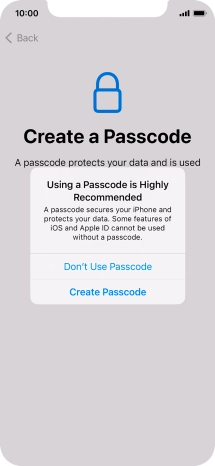 If you turn off the function, press Don't Use Passcode.