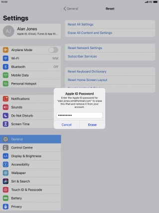 Key in the password for your Apple ID and press Erase. Wait a moment while the factory default settings are restored. Follow the instructions on the screen to set up your tablet and prepare it for use. Key in the password for your Apple ID and press Erase. Wait a moment while the factory default settings are restored. Follow the instructions on the screen to set up your tablet and prepare it for use.