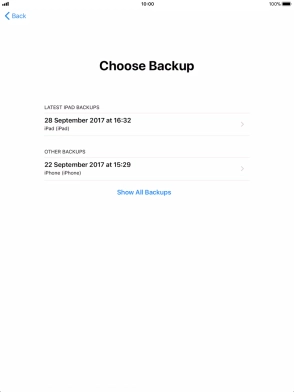 Press the required backup and your tablet restores the content of the selected backup. Subsequently, follow the instructions on the screen to set up your tablet and prepare it for use. Press the required backup and your tablet restores the content of the selected backup. Subsequently, follow the instructions on the screen to set up your tablet and prepare it for use.
