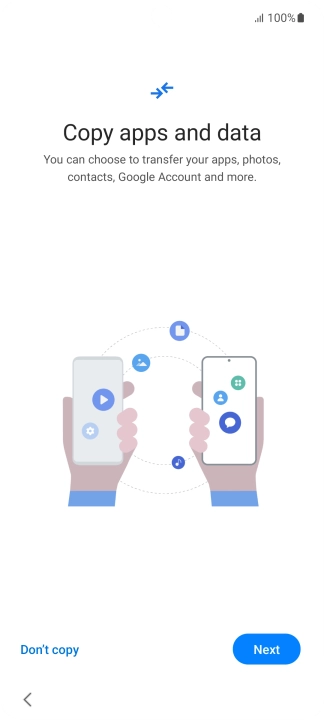 You can transfer the contents of another phone to your phone when it's activated for the first time and after a factory reset. When this screen is displayed, your phone is ready to transfer contents from another phone.