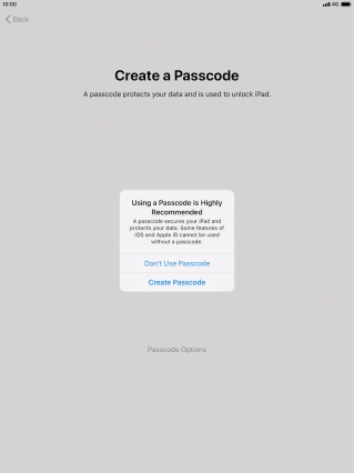 If you turn off the function, press Don't Use Passcode. If you turn off the function, press Don't Use Passcode.
