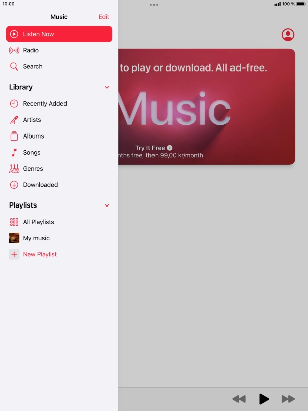 Press the required playlist. Press the required playlist.