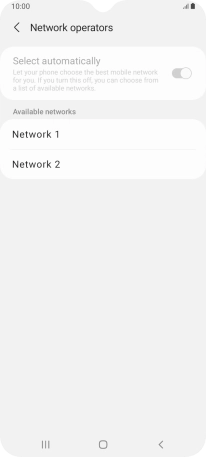 Press the required network. Press the required network.