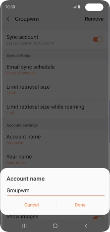 Key in the required name for the email account and press Done. Key in the required name for the email account and press Done.