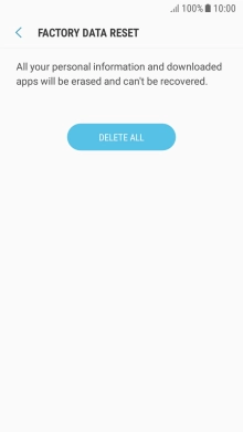 Press DELETE ALL. Wait a moment while the factory default settings are restored. Follow the instructions on the screen to set up your phone and prepare it for use. Press DELETE ALL. Wait a moment while the factory default settings are restored. Follow the instructions on the screen to set up your phone and prepare it for use.
