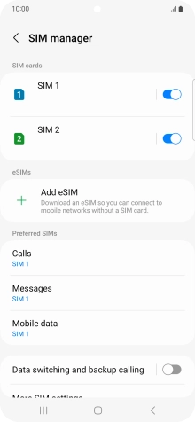 Press the required SIM. Press the required SIM.