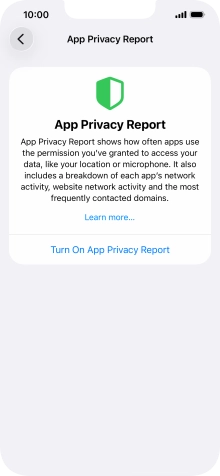 Press Turn On App Privacy Report to turn on the function. Press Turn On App Privacy Report to turn on the function.