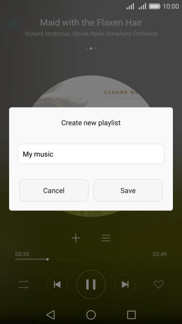 Key in a name for the playlist and press Save. Key in a name for the playlist and press Save.