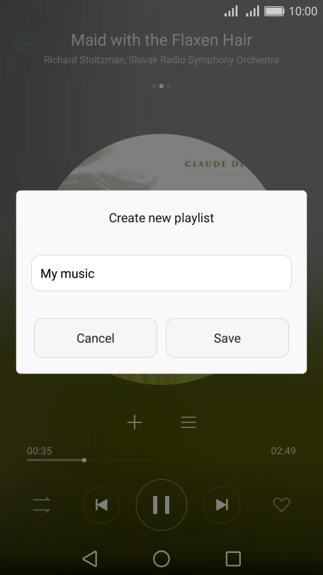 Key in a name for the playlist and press Save. Key in a name for the playlist and press Save.