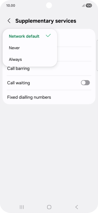 Press Always to turn on caller identification. Press Always to turn on caller identification.