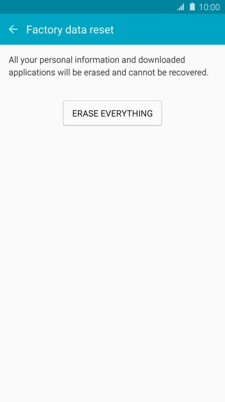Press ERASE EVERYTHING. Wait a moment while the factory default settings are restored. 
Follow the instructions on the screen to set up your phone and prepare it for use.