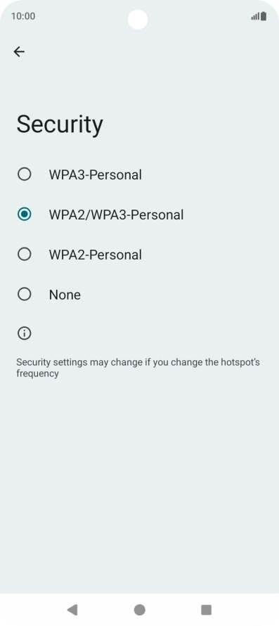 Press WPA3-Personal to password protect your Wi-Fi hotspot. Press WPA3-Personal to password protect your Wi-Fi hotspot.