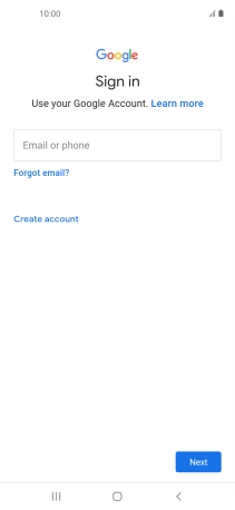 If you don't have a Google account, press Create account and follow the instructions on the screen to create an account. If you don't have a Google account, press Create account and follow the instructions on the screen to create an account.