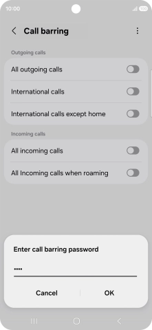 Key in your barring password and press OK. The default barring password is 0000. Key in your barring password and press OK. The default barring password is 0000.