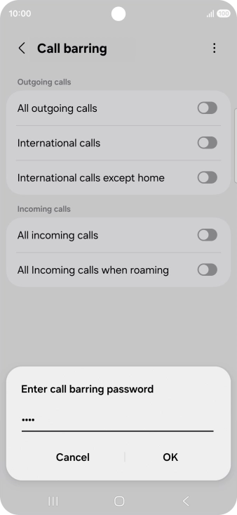 Key in your barring password and press OK. The default barring password is 0000. Key in your barring password and press OK. The default barring password is 0000.