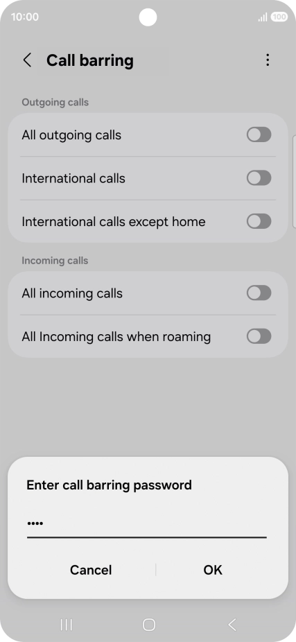 Key in your barring password and press OK. The default barring password is 0000. Key in your barring password and press OK. The default barring password is 0000.