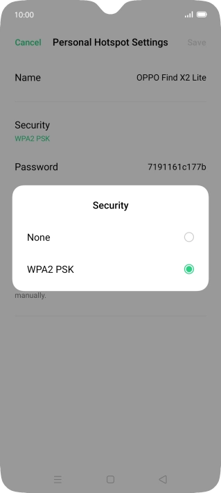 Press WPA2 PSK to password protect your Wi-Fi hotspot. Press WPA2 PSK to password protect your Wi-Fi hotspot.