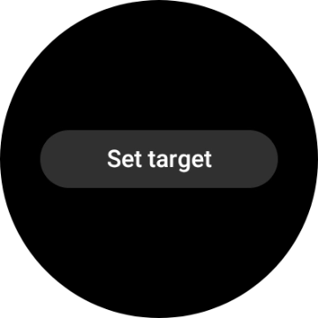 Press Set target. Press Set target.
