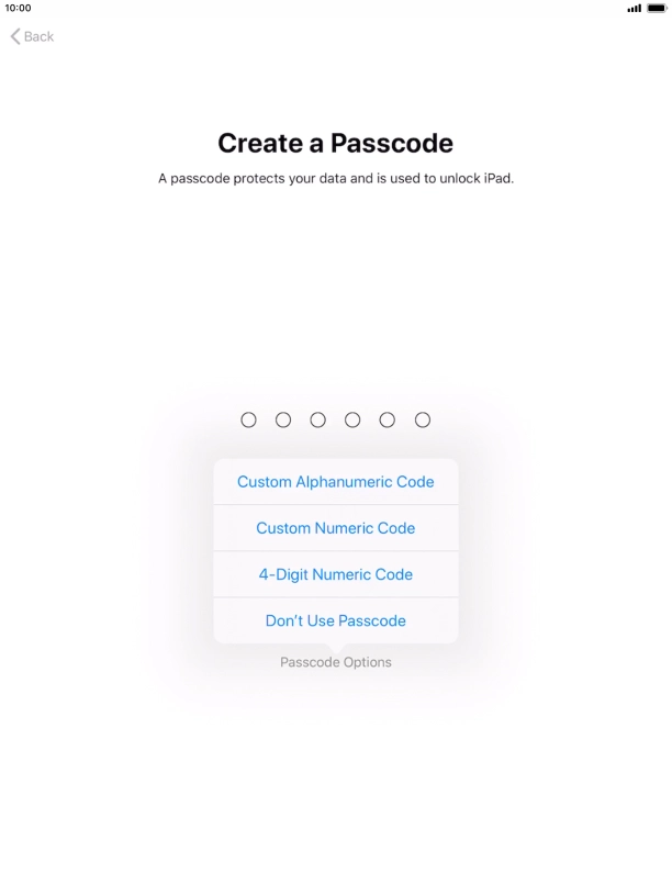 Follow the instructions on the screen to turn on use of lock code or press Don't Use Passcode.