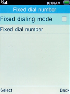 Select Fixed dialing mode and press the Left selection key. Select Fixed dialing mode and press the Left selection key.