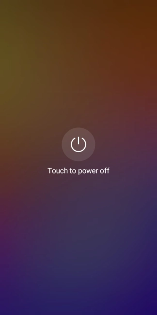Press Touch to power off. Press Touch to power off.