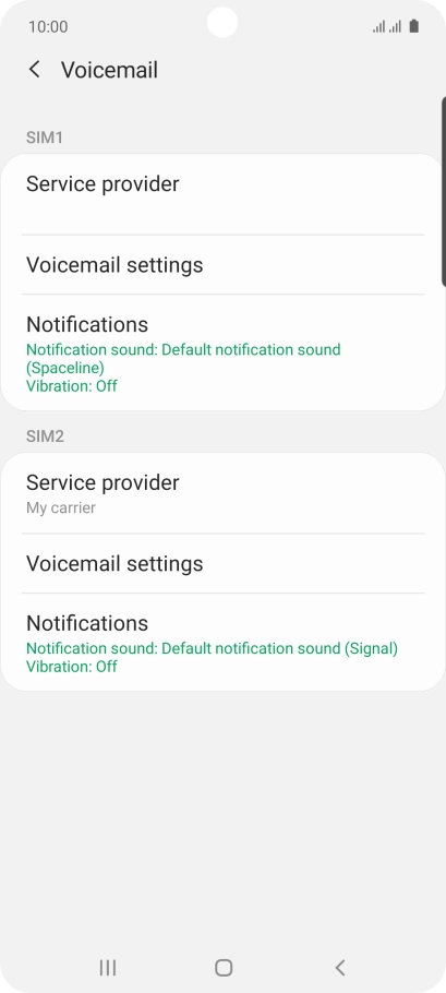 Press Voicemail settings below the required SIM. Press Voicemail settings below the required SIM.