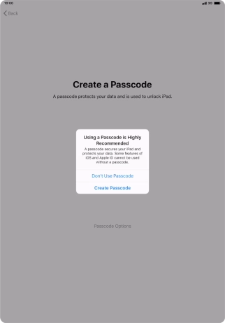 If you turn off the function, press Don't Use Passcode.