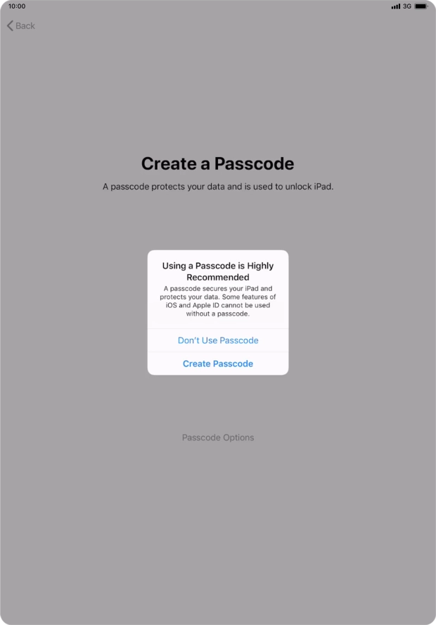 If you turn off the function, press Don't Use Passcode.