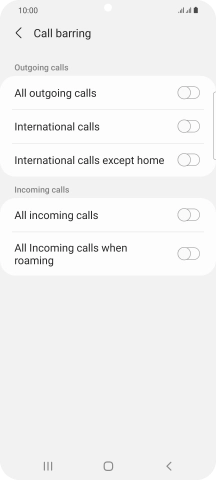 Press the required barring type to turn the function on or off. Press the required barring type to turn the function on or off.