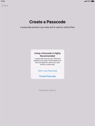 If you turn off the function, press Don't Use Passcode.