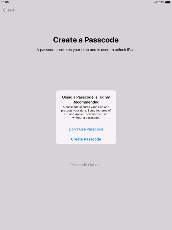 If you turn off the function, press Don't Use Passcode.