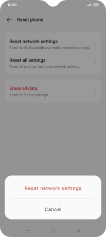 Press Reset network settings. Press Reset network settings.