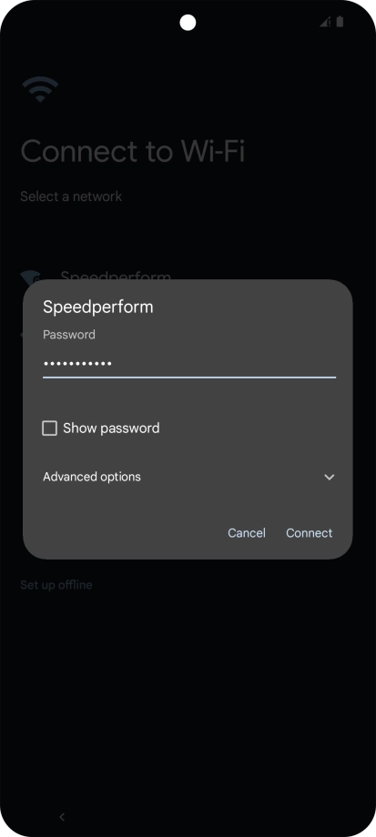Key in the password for the Wi-Fi network and press Connect. Key in the password for the Wi-Fi network and press Connect.