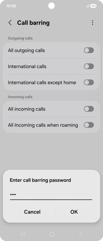 Key in your barring password and press OK. The default barring password is 0000. Key in your barring password and press OK. The default barring password is 0000.