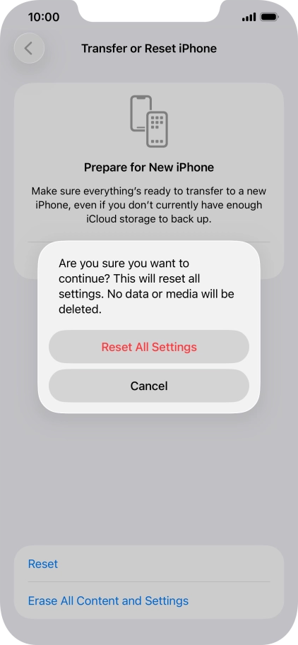 Press Reset All Settings. Wait a moment while the factory default settings are restored. Follow the instructions on the screen to set up your phone and prepare it for use. Press Reset All Settings. Wait a moment while the factory default settings are restored. Follow the instructions on the screen to set up your phone and prepare it for use.