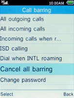 Select Cancel all barring and press the Left selection key. Select Cancel all barring and press the Left selection key.