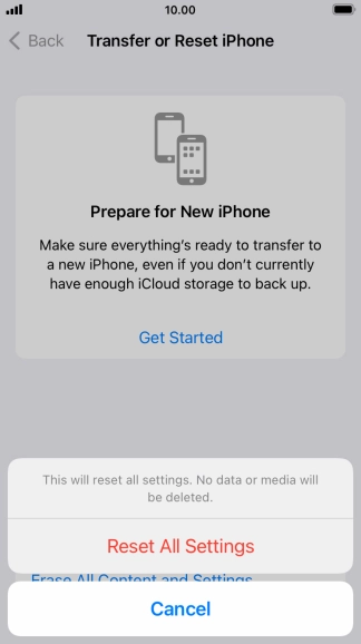 Press Reset All Settings. Wait a moment while the factory default settings are restored. Follow the instructions on the screen to set up your phone and prepare it for use.