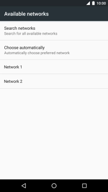 If you want to select a network automatically, press Choose automatically. If you want to select a network automatically, press Choose automatically.