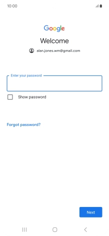 Press Enter your password and key in the password for your Google account. Press Enter your password and key in the password for your Google account.