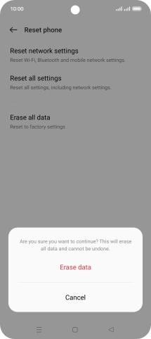 Press Erase data. Wait a moment while the factory default settings are restored. Follow the instructions on the screen to set up your phone and prepare it for use. Press Erase data. Wait a moment while the factory default settings are restored. Follow the instructions on the screen to set up your phone and prepare it for use.