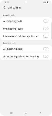 Press the required barring type to turn the function on or off. Press the required barring type to turn the function on or off.