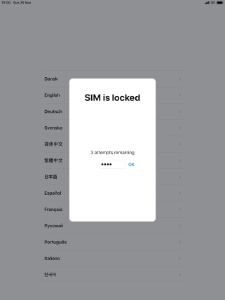 If your SIM is locked, key in your PIN and press OK. If your SIM is locked, key in your PIN and press OK.