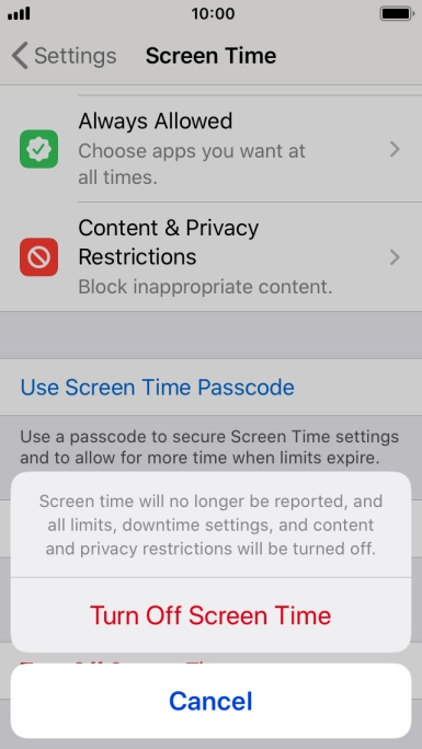 Press Turn Off Screen Time. Press Turn Off Screen Time.