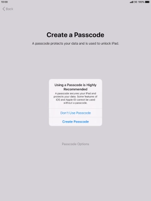 If you turn off the function, press Don't Use Passcode.