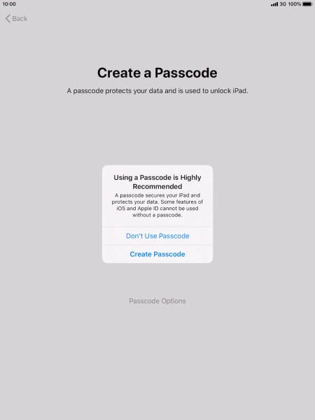 If you turn off the function, press Don't Use Passcode.
